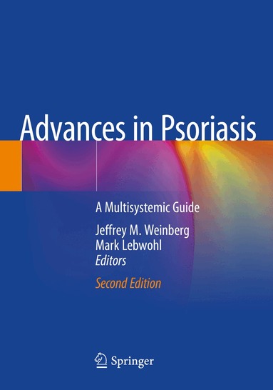 Jeffrey M. Weinberg, Mark Lebwohl - Advances in Psoriasis, Häftad