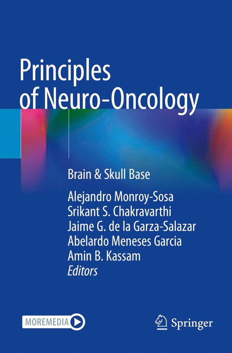 Alejandro Monroy-Sosa, Srikant S. Chakravarthi, Jaime G. de la Garza-Salazar, Abelardo Meneses Garcia, Amin B. Kassam, Jaime G. De La Garza-Salazar - Principles of Neuro-Oncology, Häftad