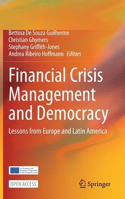 Financial Crisis Management and Democracy 1
