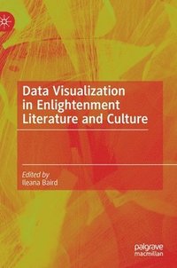 bokomslag Data Visualization in Enlightenment Literature and Culture
