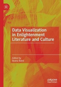 bokomslag Data Visualization in Enlightenment Literature and Culture