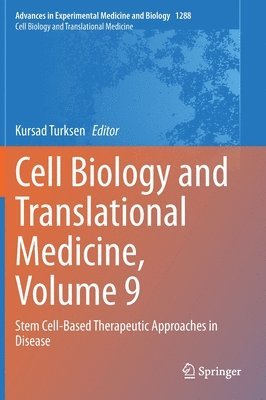 Cell Biology and Translational Medicine, Volume 9 1