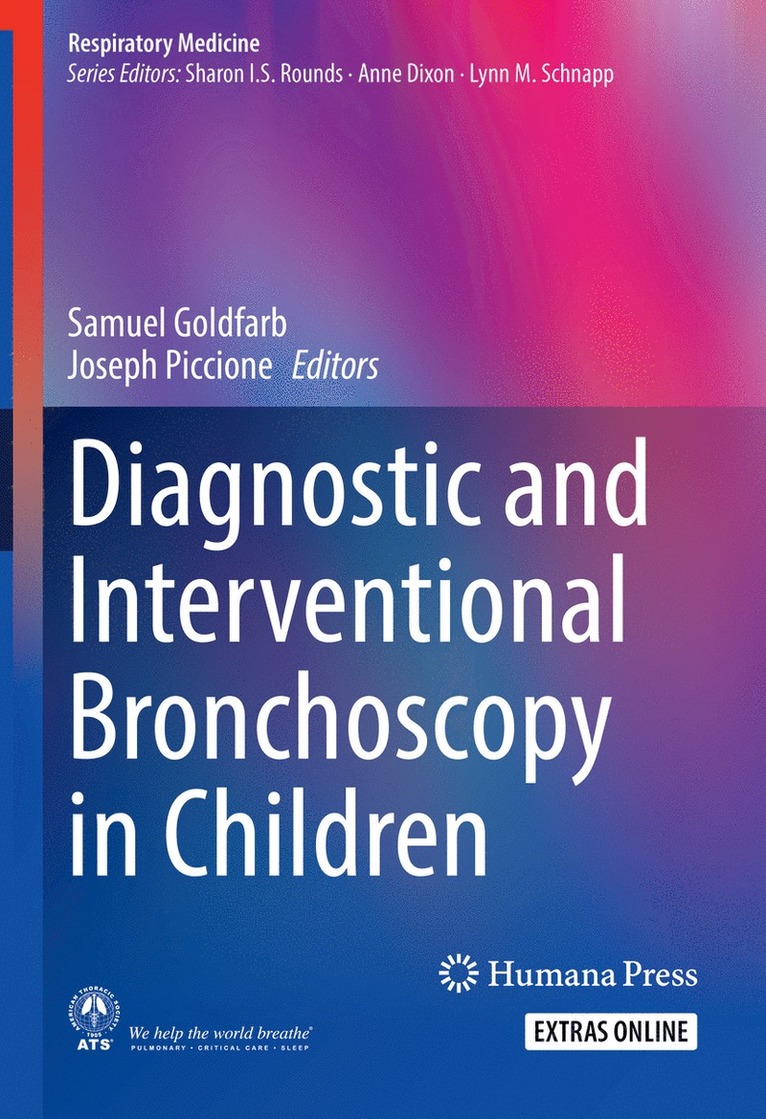Samuel Goldfarb, Joseph Piccione - Diagnostic and Interventional Bronchoscopy in Children, Häftad