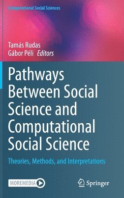 Pathways Between Social Science and Computational Social Science 1