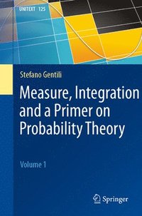 bokomslag Measure, Integration and a Primer on Probability Theory