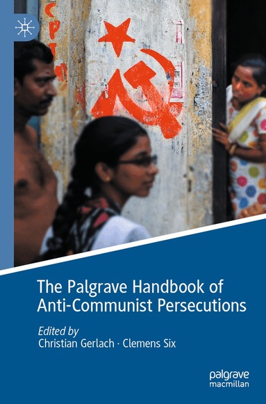 Christian Gerlach, Clemens Six - Palgrave Handbook of Anti-Communist Persecutions, Häftad