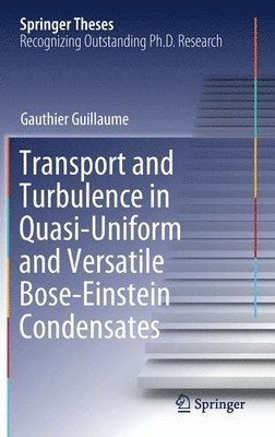 Transport and Turbulence in Quasi-Uniform and Versatile Bose-Einstein Condensates 1