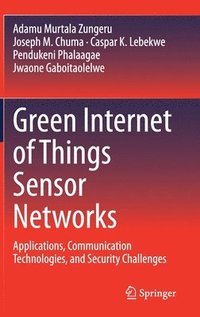 bokomslag Green Internet of Things Sensor Networks