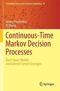 bokomslag Continuous-Time Markov Decision Processes