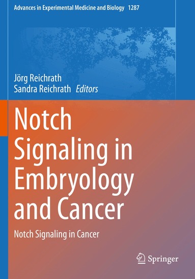 Jörg Reichrath, Sandra Reichrath - Notch Signaling in Embryology and Cancer, Häftad