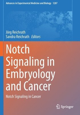 Jörg Reichrath, Sandra Reichrath, Jorg Reichrath - Notch Signaling in Embryology and Cancer, Häftad