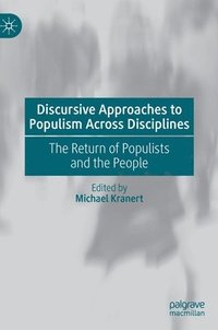 bokomslag Discursive Approaches to Populism Across Disciplines