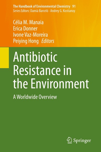 Célia M. Manaia, Erica Donner, Ivone Vaz-Moreira, Peiying Hong - Antibiotic Resistance in the Environment, Inbunden
