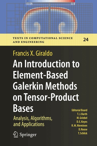 Francis X. Giraldo - Introduction to Element-Based Galerkin Methods on Tensor-Product Bases, Inbunden