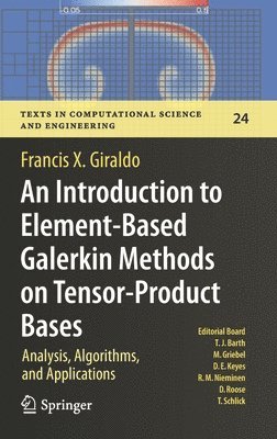 bokomslag Introduction to Element-Based Galerkin Methods on Tensor-Product Bases
