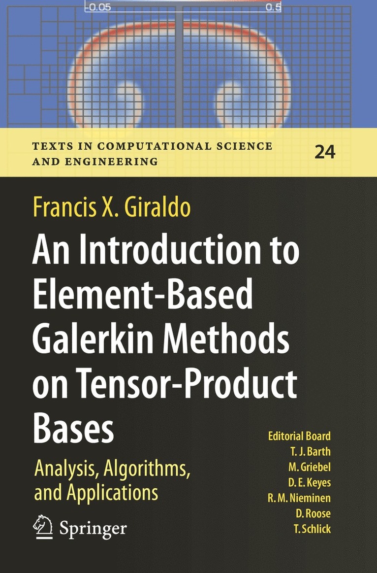 An Introduction to Element-Based Galerkin Methods on Tensor-Product Bases 1