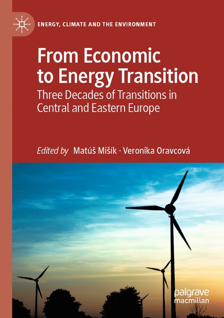 Matúš Mišík, Veronika Oravcová, Matus Misik, Veronika Oravcova, Matús Misík, Matú Miík - From Economic to Energy Transition, Häftad