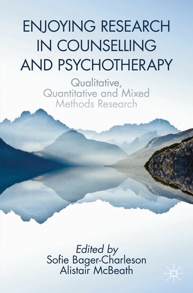 Sofie Bager-Charleson, Alistair McBeath - Enjoying Research in Counselling and Psychotherapy, Häftad