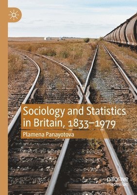 bokomslag Sociology and Statistics in Britain, 1833-1979