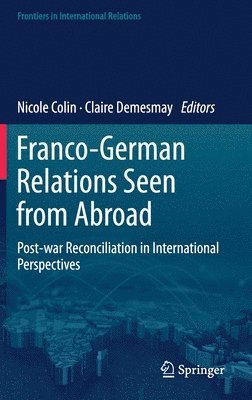bokomslag Franco-German Relations Seen from Abroad