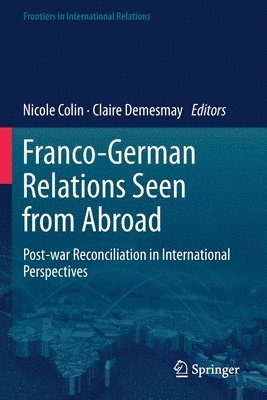 bokomslag Franco-German Relations Seen from Abroad