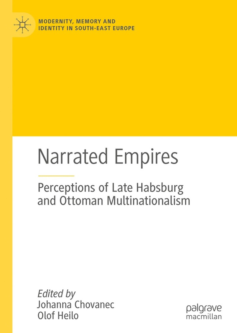 Johanna Chovanec, Olof Heilo - Narrated Empires, Inbunden