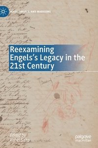 bokomslag Reexamining Engelss Legacy in the 21st Century