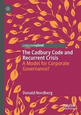 Donald Nordberg - Cadbury Code and Recurrent Crisis, Häftad
