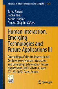 bokomslag Human Interaction, Emerging Technologies and Future Applications III