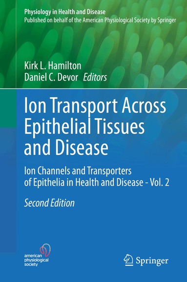 Kirk L. Hamilton, Daniel C. Devor - Ion Transport Across Epithelial Tissues and Disease, Inbunden