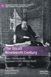 bokomslag The Occult Nineteenth Century