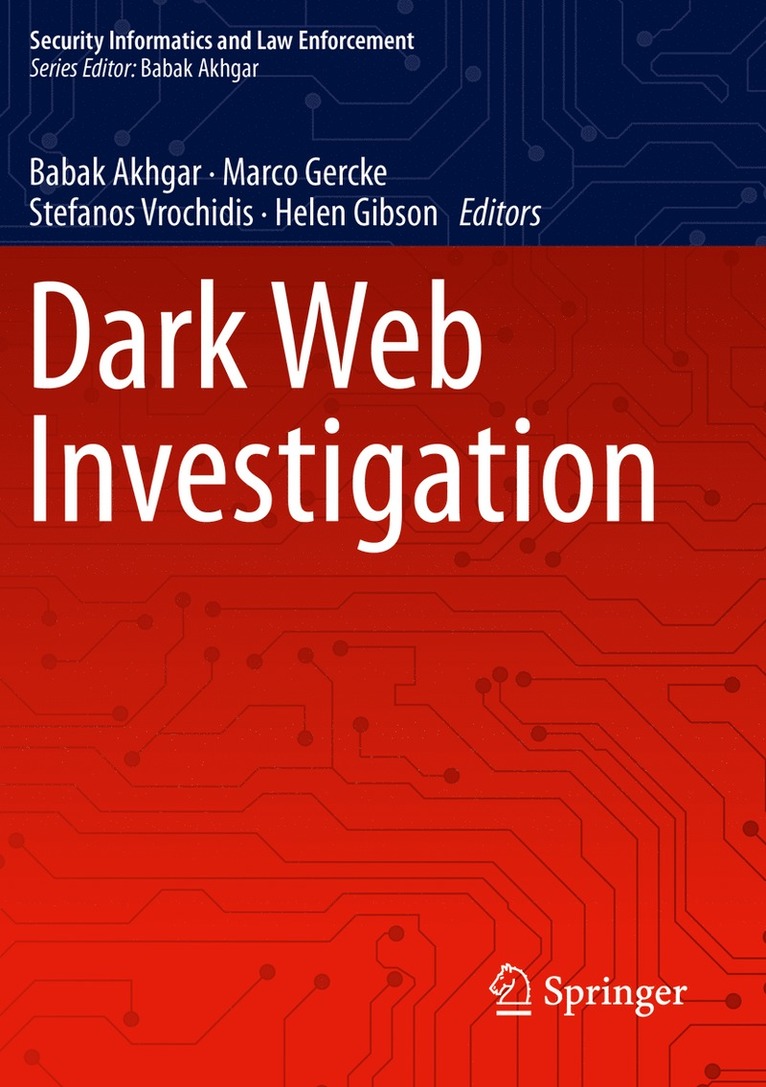 Babak Akhgar, Marco Gercke, Stefanos Vrochidis, Helen Gibson - Dark Web Investigation, Häftad
