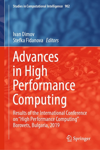 Ivan Dimov, Stefka Fidanova - Advances in High Performance Computing, Inbunden
