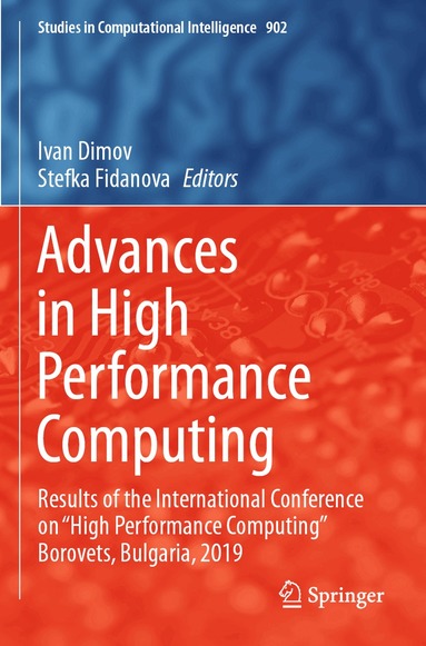 Ivan Dimov, Stefka Fidanova - Advances in High Performance Computing, Häftad