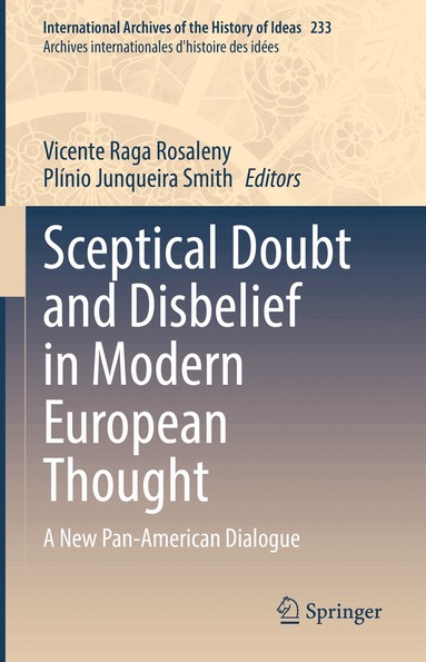Vicente Raga Rosaleny, Plínio Junqueira Smith - Sceptical Doubt and Disbelief in Modern European Thought, Inbunden