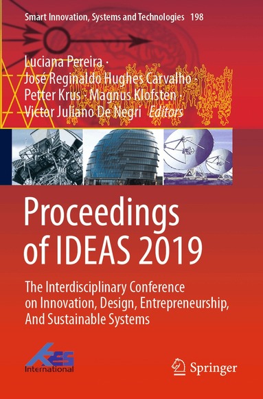 Luciana Pereira, José Reginaldo Hughes Carvalho, Petter Krus, Magnus Klofsten, Victor Juliano De Negri - Proceedings of IDEAS 2019, Häftad