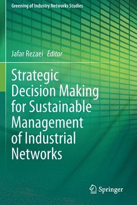 bokomslag Strategic Decision Making for Sustainable Management of Industrial Networks