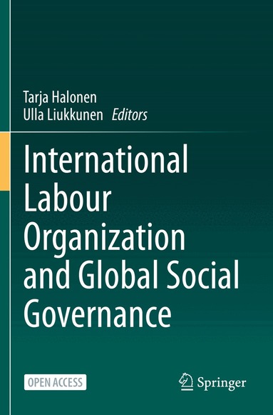 Tarja Halonen, Ulla Liukkunen - International Labour Organization and Global Social Governance, Häftad