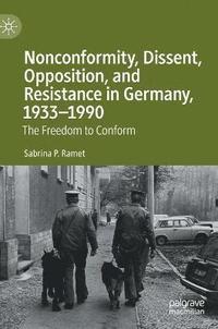 bokomslag Nonconformity, Dissent, Opposition, and Resistance  in Germany, 1933-1990