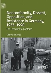 bokomslag Nonconformity, Dissent, Opposition, and Resistance  in Germany, 1933-1990