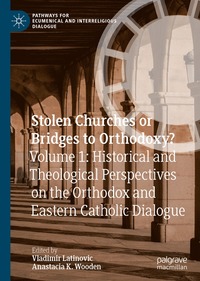 bokomslag Stolen Churches or Bridges to Orthodoxy?