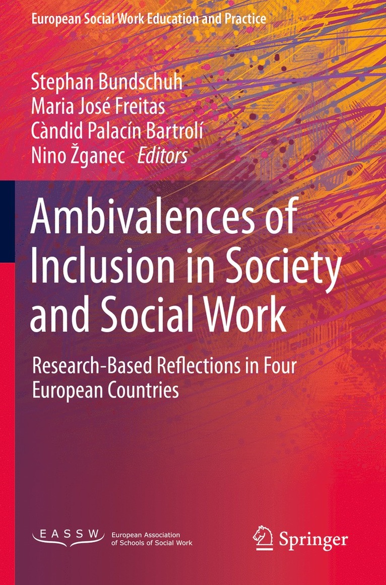 Stephan Bundschuh, Maria José Freitas, Càndid Palacín Bartrolí, Nino Žganec, Maria Jose Freitas, Candid Palacin Bartroli, Nino Zganec, C Freitas, Maria José, Palacín Bartrolí - Ambivalences of Inclusion in Society and Social Work, Häftad