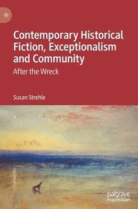 bokomslag Contemporary Historical Fiction, Exceptionalism and Community