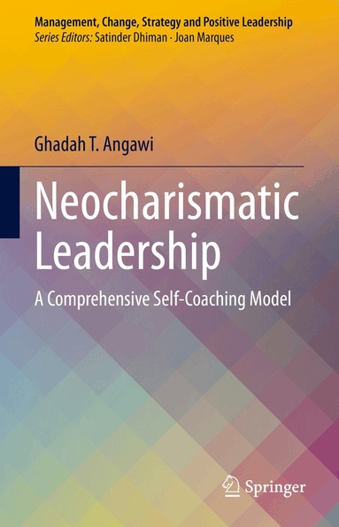 Ghadah T. Angawi - Neocharismatic Leadership, Inbunden