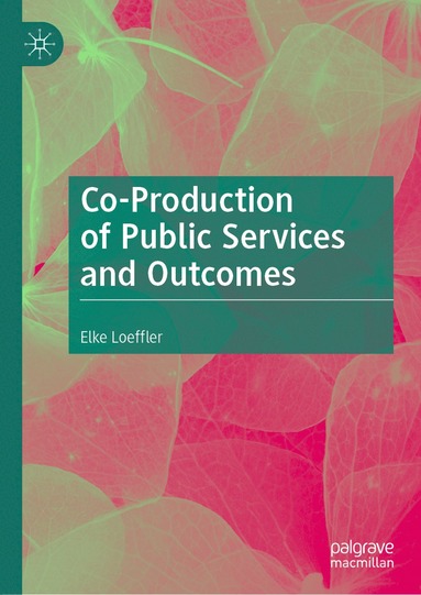 bokomslag Co-Production of Public Services and Outcomes