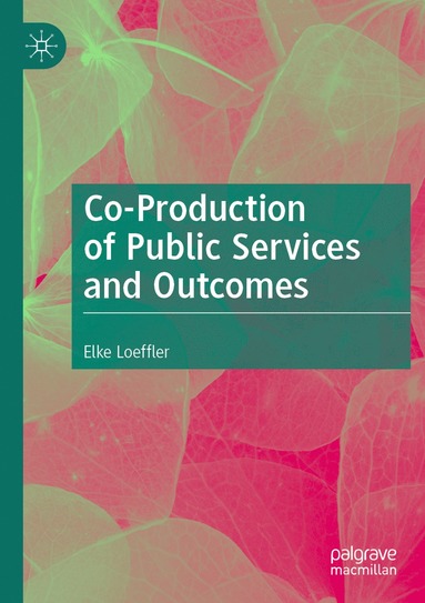 bokomslag Co-Production of Public Services and Outcomes