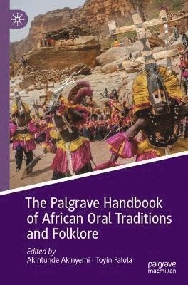 The Palgrave Handbook of African Oral Traditions and Folklore 1