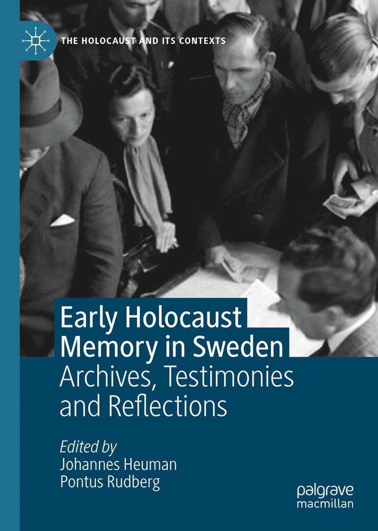 Johannes Heuman, Pontus Rudberg - Early Holocaust Memory in Sweden, Inbunden