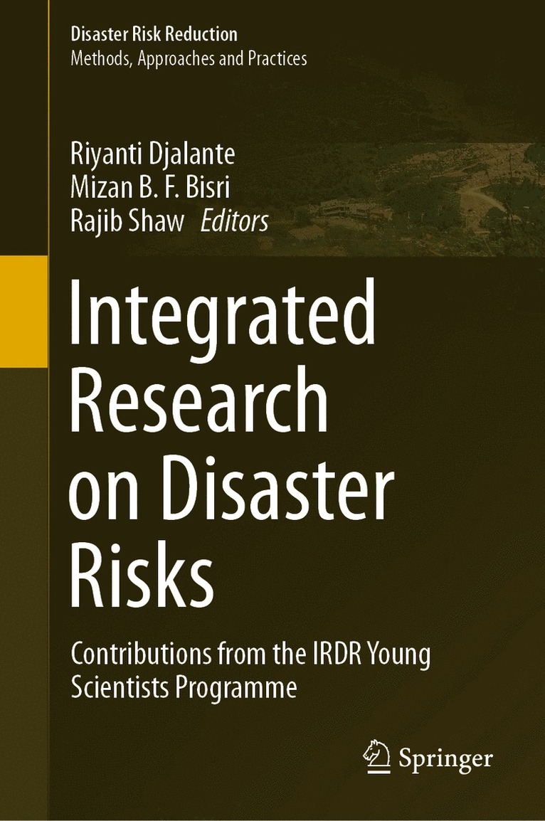 Riyanti Djalante, Mizan B. F. Bisri, Rajib Shaw - Integrated Research on Disaster Risks, Inbunden