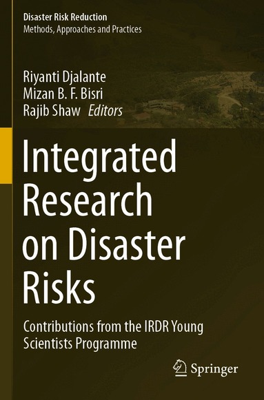 Riyanti Djalante, Mizan B. F. Bisri, Rajib Shaw - Integrated Research on Disaster Risks, Häftad